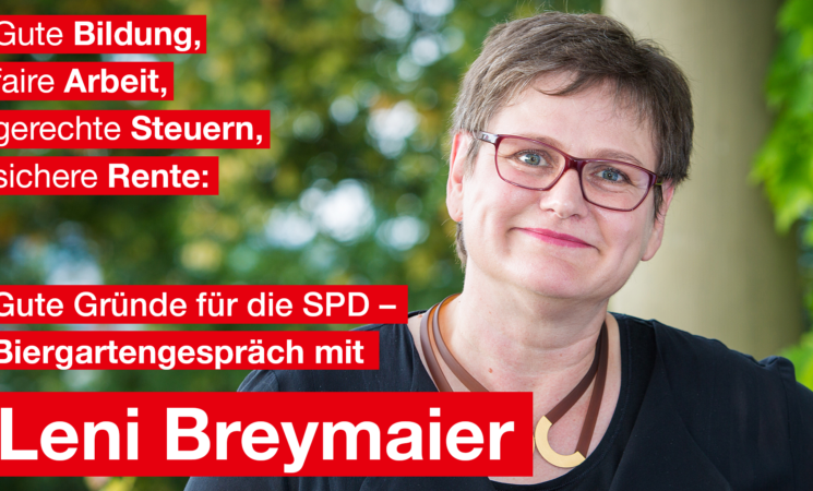 Gute Gründe für die SPD - ein Biergartengespräch mit Leni Breymaier