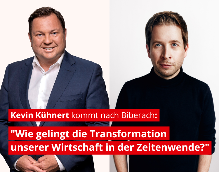 SPD-Generalsekretär Kühnert kommt nach Biberach: „Wie gelingt die Transformation unserer Wirtschaft in der Zeitenwende?“